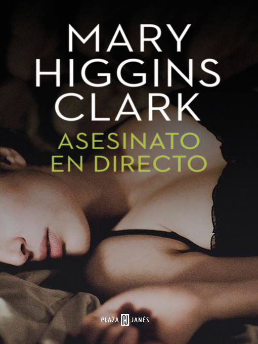 Title details for Asesinato en directo (Bajo sospecha 1) by Mary Higgins Clark - Wait list